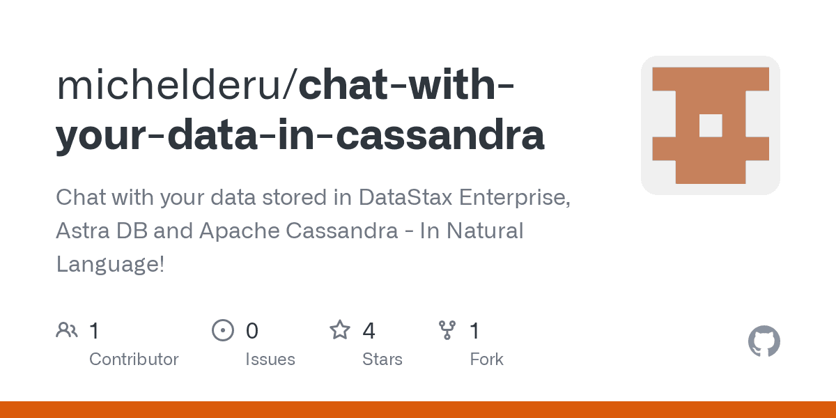 GitHub - michelderu/chat-with-your-data-in-cassandra: Chat with your data stored in DataStax Enterprise, Astra DB and Apache Cassandra - In Natural Language!