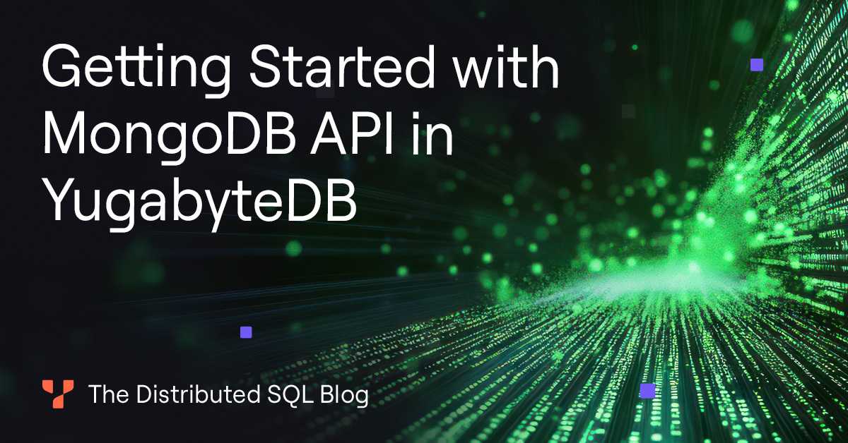 Getting Started with MongoDB API in YugabyteDB
